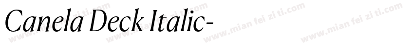 Canela Deck Italic字体转换